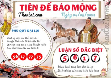 Tiên Đế Báo Mộng 04/08/2023