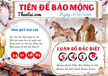 Tiên Đế Báo Mộng 17/08/2023