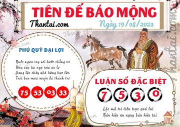 Tiên Đế Báo Mộng 19/08/2023