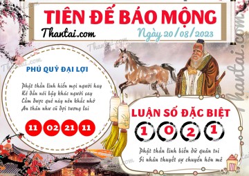 Tiên Đế Báo Mộng 20/08/2023