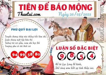 Tiên Đế Báo Mộng 26/08/2023