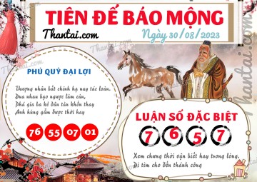 Tiên Đế Báo Mộng 30/08/2023