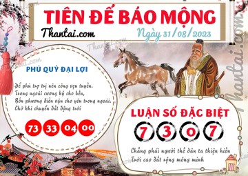 Tiên Đế Báo Mộng 31/08/2023