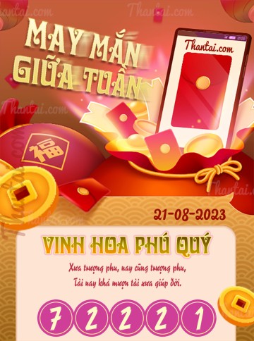 May Mắn Giữa Tuần 21/08/2023