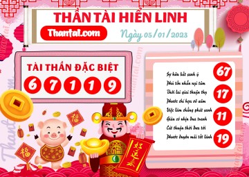 THẦN TÀI HIỂN LINH 05/01/2023