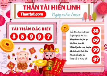 THẦN TÀI HIỂN LINH 07/01/2023