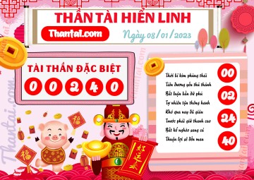 THẦN TÀI HIỂN LINH 08/01/2023