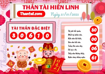 THẦN TÀI HIỂN LINH 31/01/2023