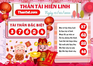 THẦN TÀI HIỂN LINH 19/02/2023