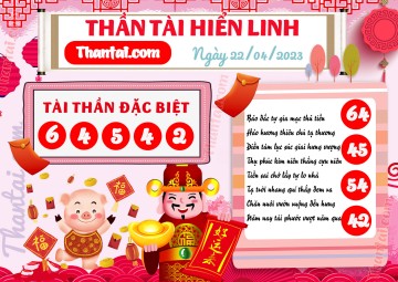 THẦN TÀI HIỂN LINH 22/04/2023