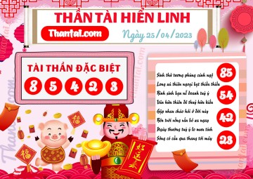 THẦN TÀI HIỂN LINH 25/04/2023