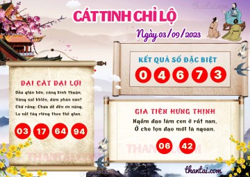 CÁT TINH CHỈ LỘ 03/09/2023