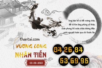 Vương Long Nhãn Tiễn 03/09/2023