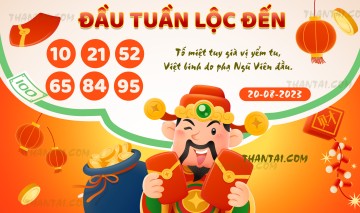 ĐẦU TUẦN LỘC ĐẾN 20/08/2023