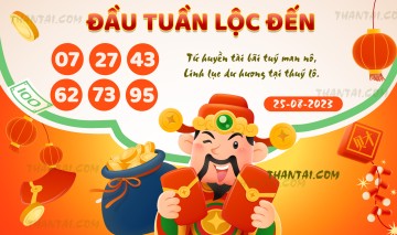 ĐẦU TUẦN LỘC ĐẾN 25/08/2023