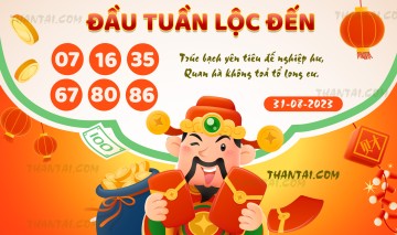 ĐẦU TUẦN LỘC ĐẾN 31/08/2023