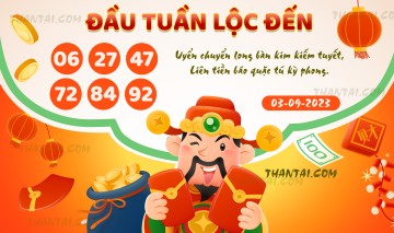 ĐẦU TUẦN LỘC ĐẾN 03/09/2023