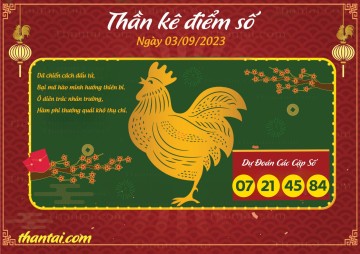 Thần Kê Điểm Số 03/09/2023