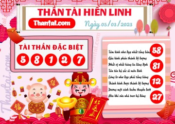 THẦN TÀI HIỂN LINH 05/03/2023