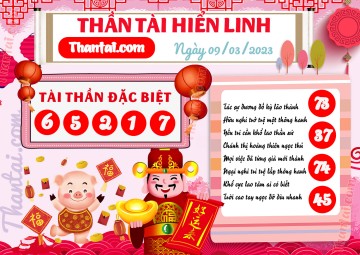 THẦN TÀI HIỂN LINH 09/03/2023