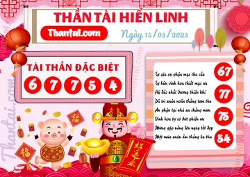 THẦN TÀI HIỂN LINH 15/03/2023