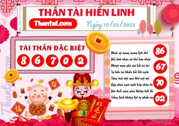 THẦN TÀI HIỂN LINH 19/03/2023