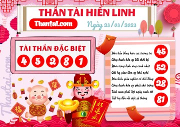 THẦN TÀI HIỂN LINH 23/03/2023