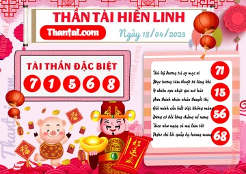 THẦN TÀI HIỂN LINH 18/04/2023