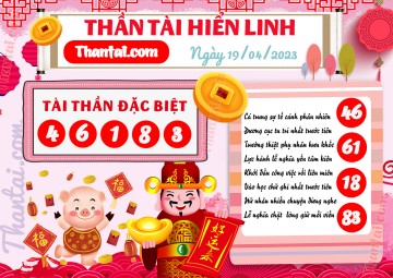 THẦN TÀI HIỂN LINH 19/04/2023