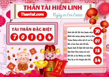 THẦN TÀI HIỂN LINH 01/04/2023