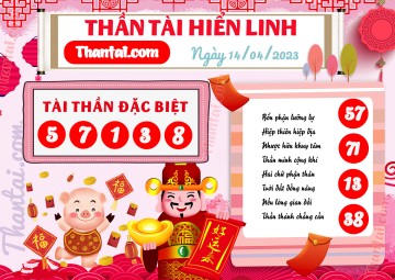 THẦN TÀI HIỂN LINH 14/04/2023