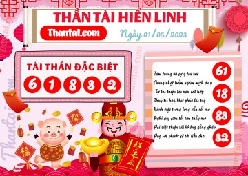 THẦN TÀI HIỂN LINH 01/05/2023