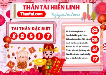 THẦN TÀI HIỂN LINH 05/05/2023