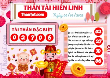 THẦN TÀI HIỂN LINH 06/05/2023