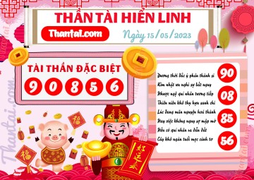 THẦN TÀI HIỂN LINH 15/05/2023