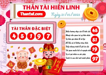 THẦN TÀI HIỂN LINH 21/05/2023