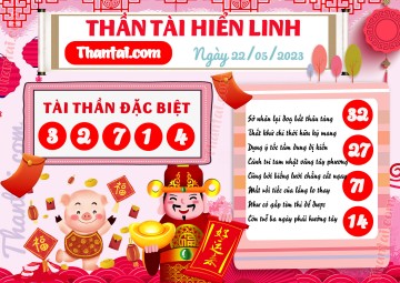 THẦN TÀI HIỂN LINH 22/05/2023