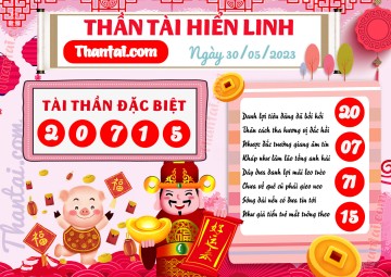 THẦN TÀI HIỂN LINH 30/05/2023