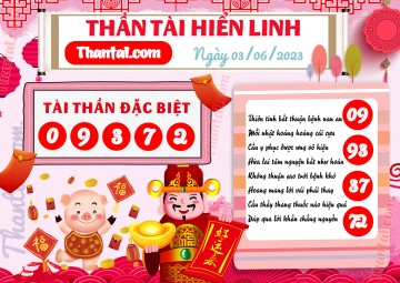 THẦN TÀI HIỂN LINH 03/06/2023