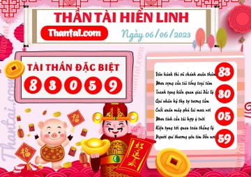 THẦN TÀI HIỂN LINH 06/06/2023