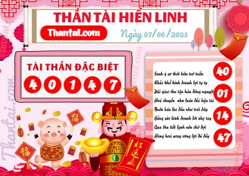 THẦN TÀI HIỂN LINH 07/06/2023