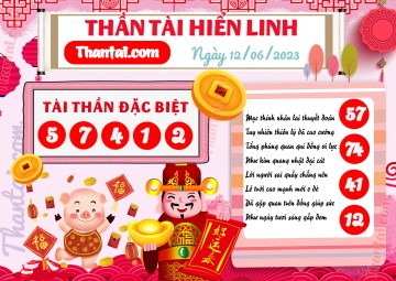 THẦN TÀI HIỂN LINH 12/06/2023