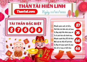 THẦN TÀI HIỂN LINH 13/06/2023