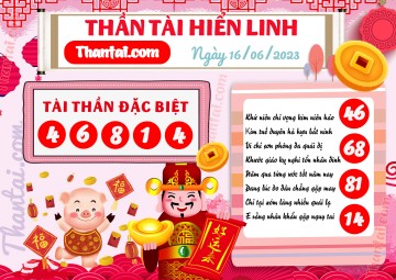 THẦN TÀI HIỂN LINH 16/06/2023