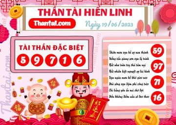 THẦN TÀI HIỂN LINH 19/06/2023