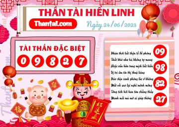 THẦN TÀI HIỂN LINH 24/06/2023