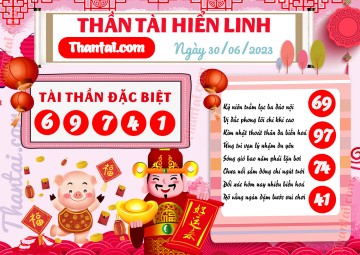 THẦN TÀI HIỂN LINH 30/06/2023