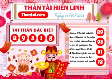 THẦN TÀI HIỂN LINH 05/07/2023