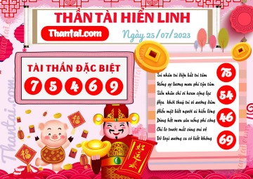 THẦN TÀI HIỂN LINH 25/07/2023