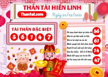 THẦN TÀI HIỂN LINH 04/08/2023